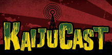 Kaiju Cast Godzilla Podcast